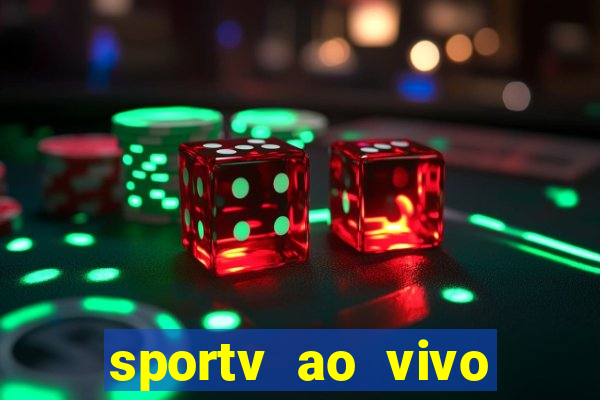 sportv ao vivo mega canais