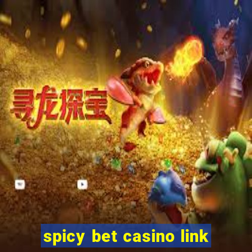 spicy bet casino link