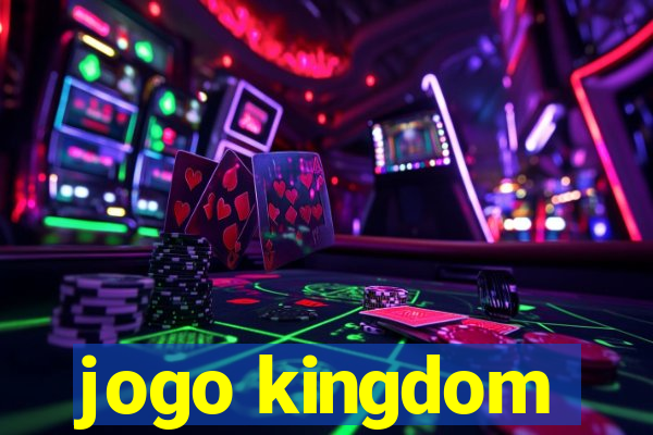 jogo kingdom