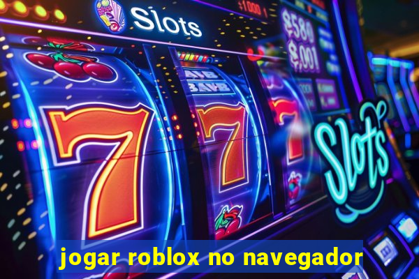 jogar roblox no navegador