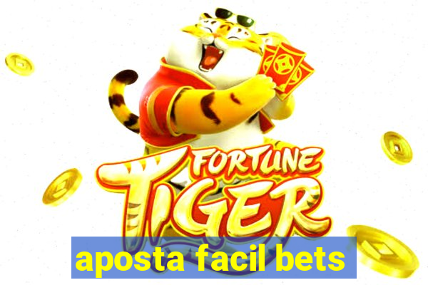 aposta facil bets