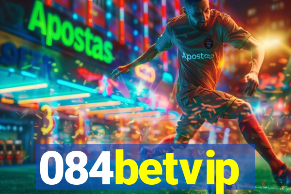 084betvip