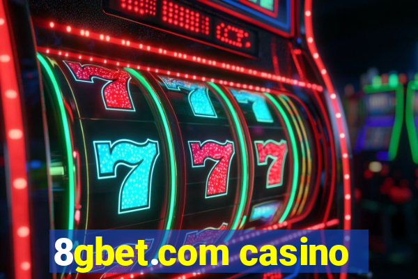 8gbet.com casino