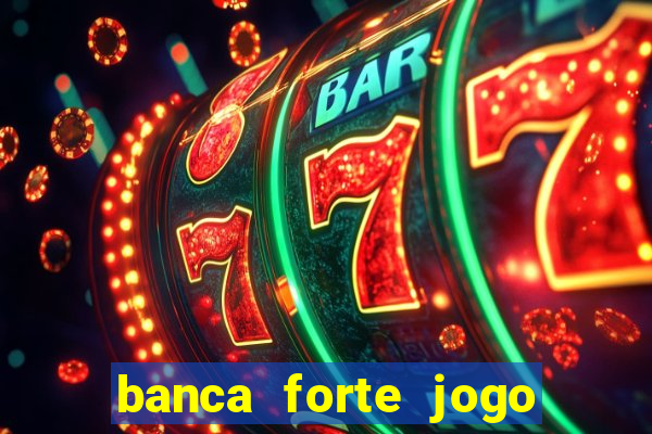 banca forte jogo do bicho app