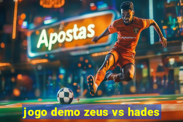 jogo demo zeus vs hades