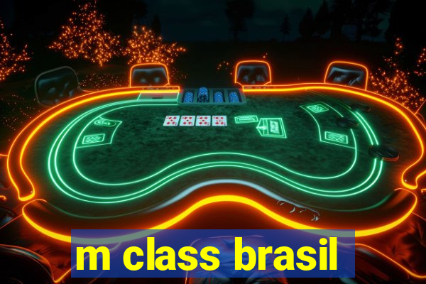 m class brasil