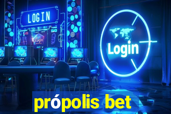 própolis bet