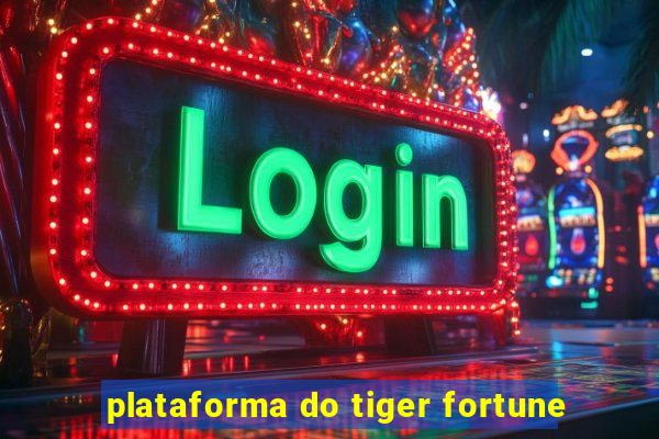 plataforma do tiger fortune