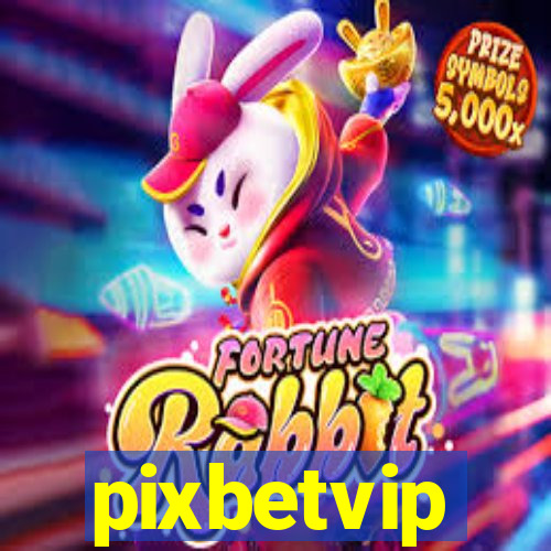 pixbetvip