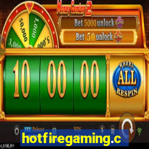 hotfiregaming.com