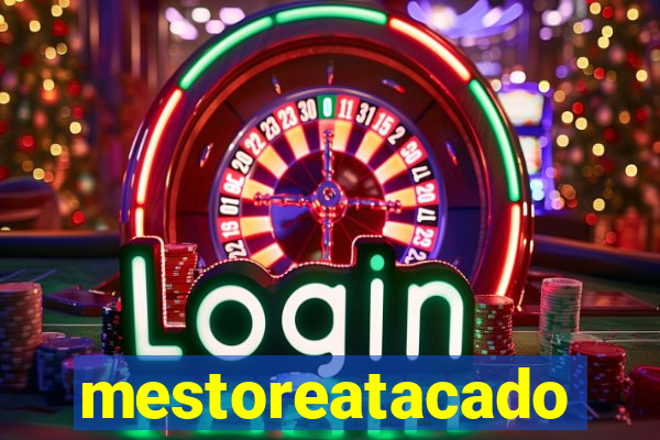 mestoreatacado