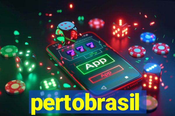 pertobrasil