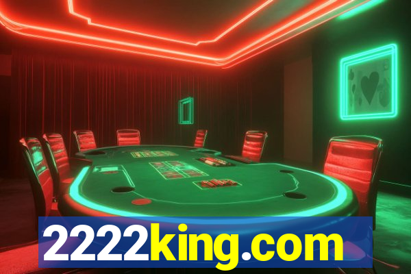 2222king.com