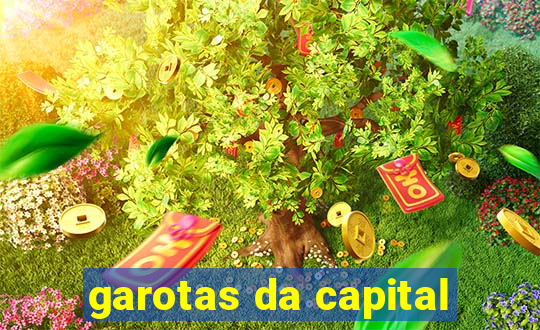 garotas da capital