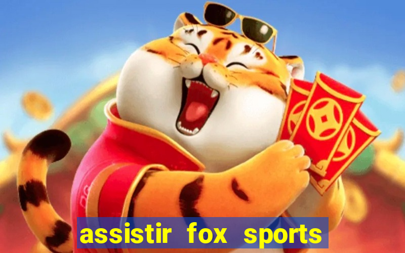 assistir fox sports 2 ao vivo