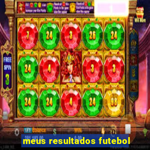 meus resultados futebol