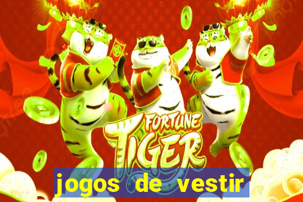 jogos de vestir click jogos