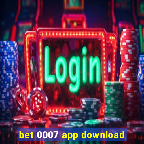 bet 0007 app download