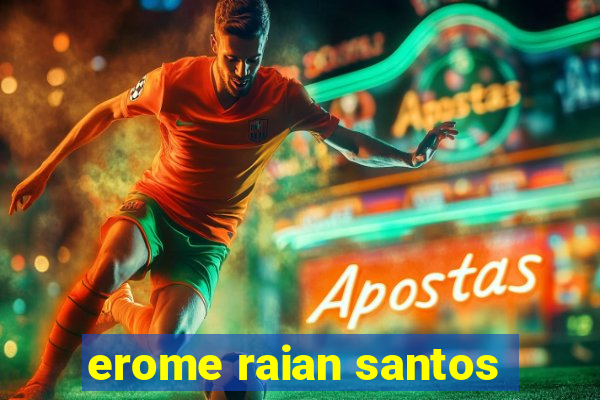 erome raian santos