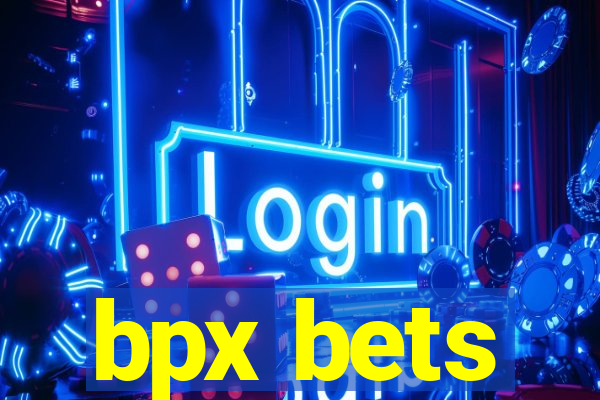 bpx bets