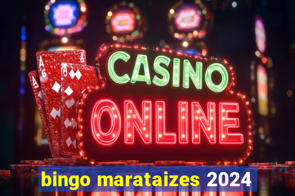 bingo marataizes 2024