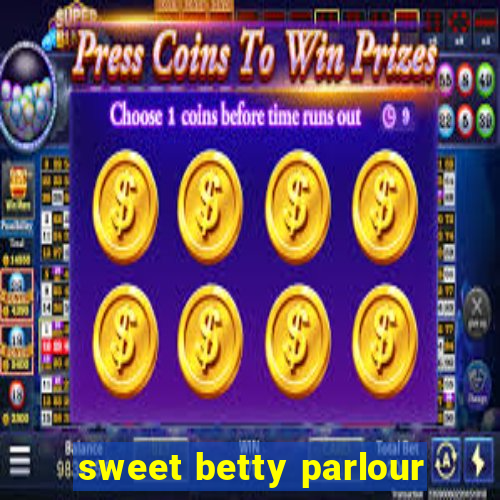 sweet betty parlour