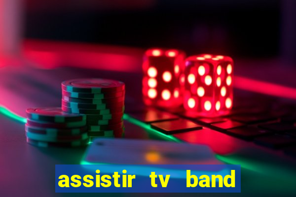 assistir tv band bahia ao vivo