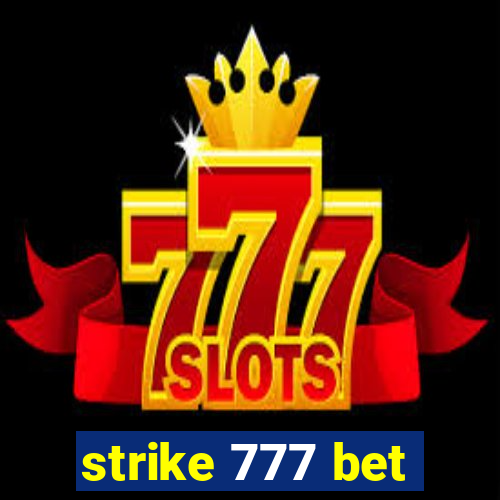 strike 777 bet