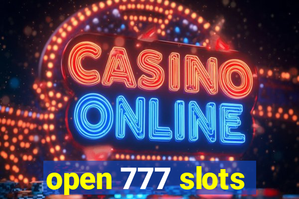 open 777 slots