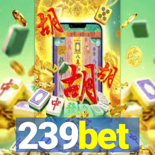 239bet