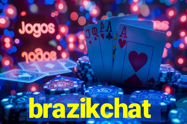 brazikchat