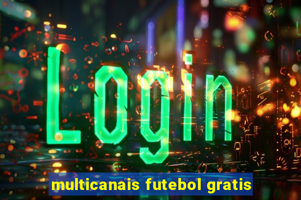 multicanais futebol gratis