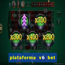 plataforma v6 bet paga mesmo