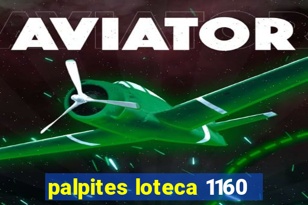 palpites loteca 1160