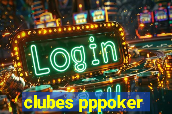 clubes pppoker