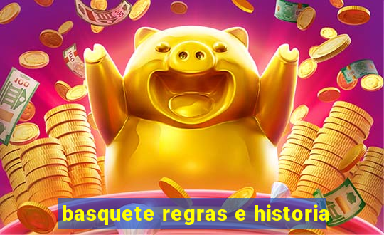 basquete regras e historia