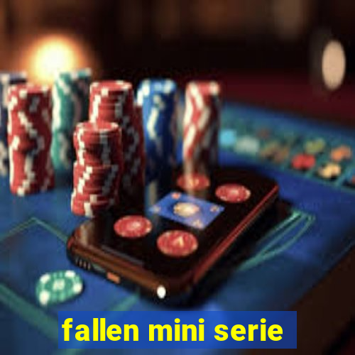 fallen mini serie