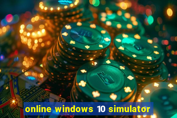 online windows 10 simulator