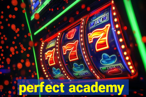 perfect academy