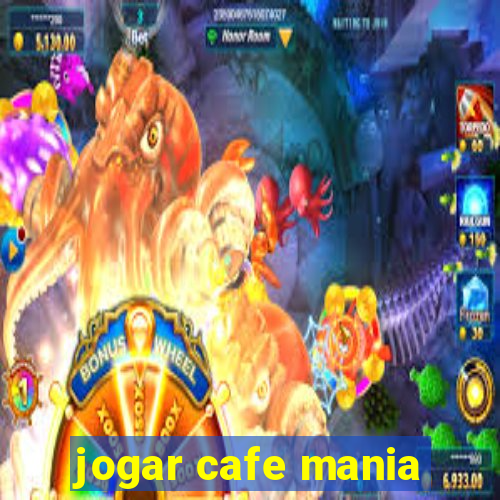 jogar cafe mania