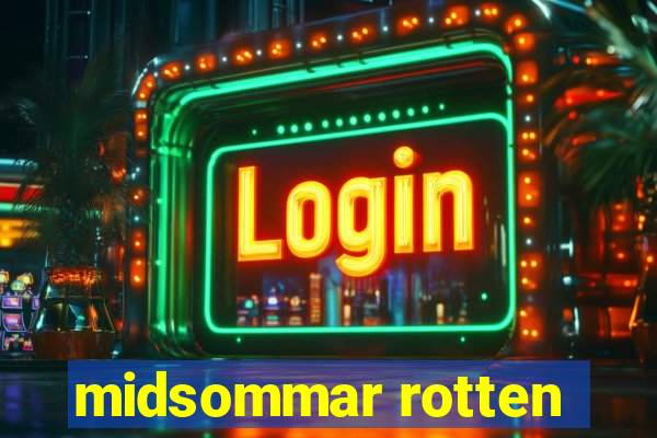 midsommar rotten