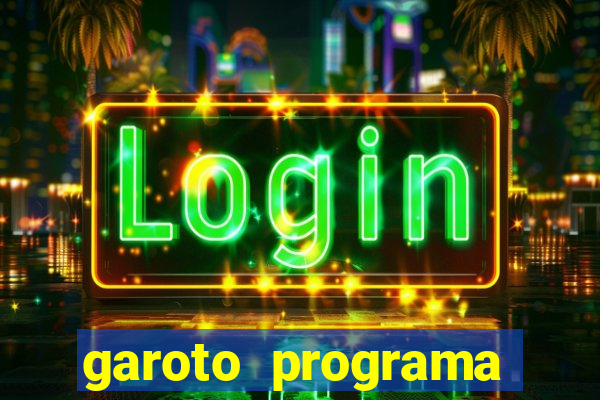 garoto programa zona leste