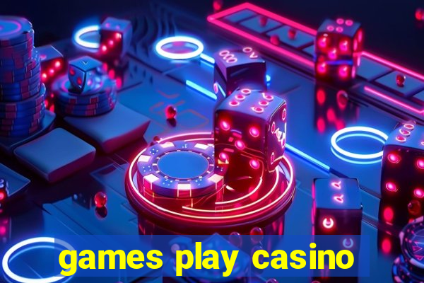 games play casino