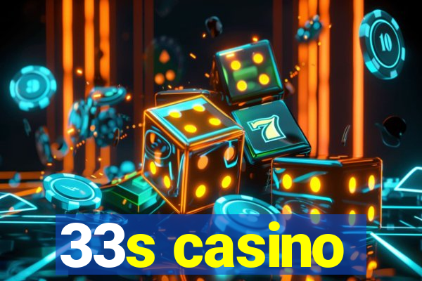 33s casino