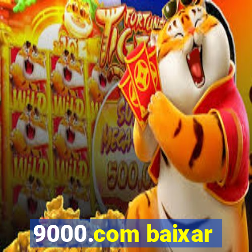 9000.com baixar