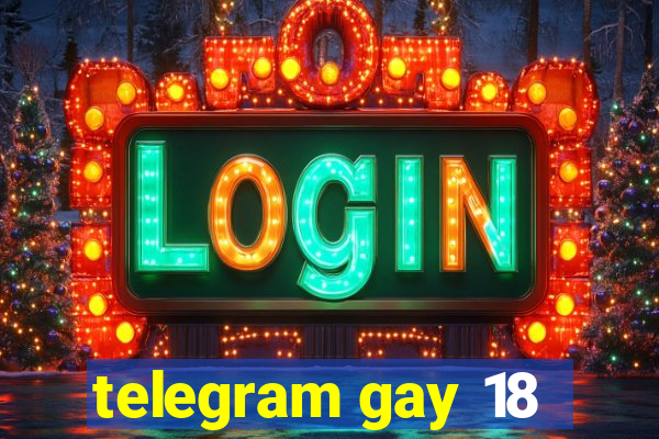 telegram gay 18