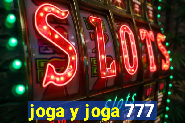 joga y joga 777