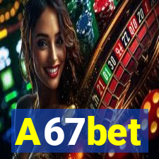 A67bet