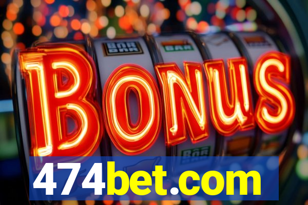 474bet.com