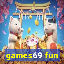 games69 fun